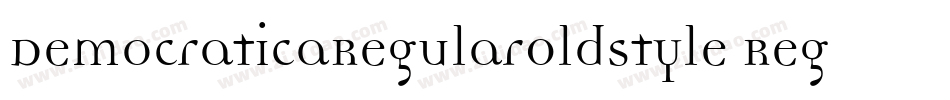 DemocraticaRegularOldstyle Regular字体转换